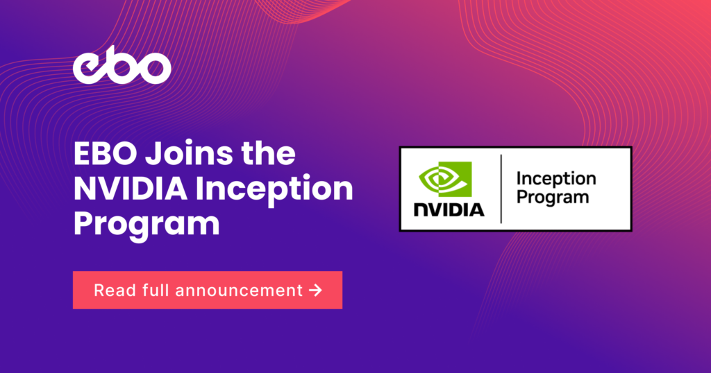 Frame-1410087290 ebo joins NVIDIA Inception program